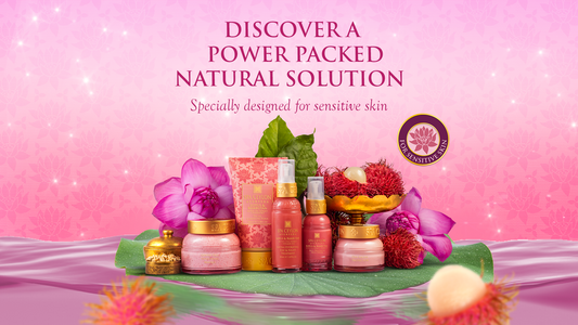 Caring for Sensitive Skin With
Lotus & Rambutan